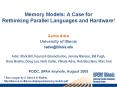 Memory Models: A Case for Rethinking Parallel Languages and Hardware PowerPoint PPT Presentation