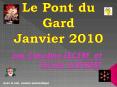 Le Pont du Gard Janvier 2010 PowerPoint PPT Presentation