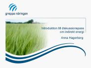 Introduktion till diskussionspass om indirekt energi