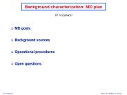 Background characterization: MD plan