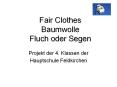 Fair Clothes Baumwolle Fluch oder Segen PowerPoint PPT Presentation