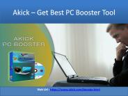 AKick - How to Get Best PC Booster Tool