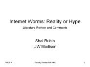 Internet Worms: Reality or Hype