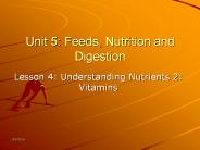 Unit 5: Feeds, Nutrition and Digestion
