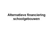 Alternatieve financiering schoolgebouwen