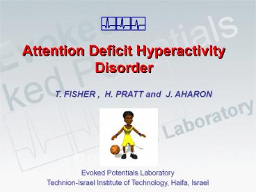 Attention Deficit Hyperactivity Disorder