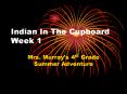Indian In The Cupboard Week 1 PowerPoint PPT Presentation