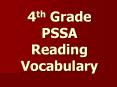 4th Grade PSSA Reading Vocabulary PowerPoint PPT Presentation