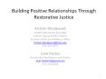 Building Positive Relationships Through Restorative Justice PowerPoint PPT Presentation