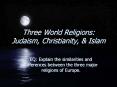 Three World Religions: Judaism, Christianity, PowerPoint PPT Presentation