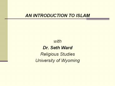 AN INTRODUCTION TO ISLAM