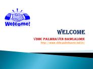 VBHC Palmhaven Mysore Road