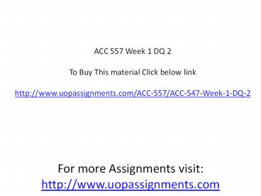 ACC 557 Week 1 DQ 2