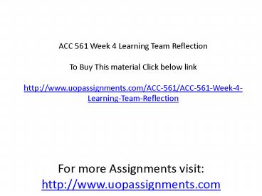 ACC 561 Week 4 Learning Team Reflection