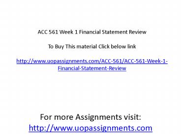 ACC 561 Week 1 Financial Statement Review