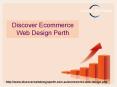 Discover Web Devlopment Perth (1) PowerPoint PPT Presentation
