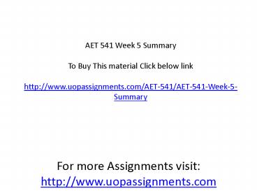 AET 541 Week 5 Summary