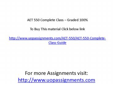AET 550 Complete Class – Graded 100%