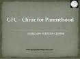 GFC Clinic for Parent hood PowerPoint PPT Presentation