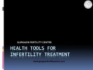 Health Tools for Infertility Treatment