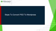 Steps To Convert PSD To Wordpress