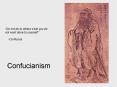 Confucianism PowerPoint PPT Presentation