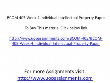 BCOM 405 Week 4 Individual Intellectual Property Paper