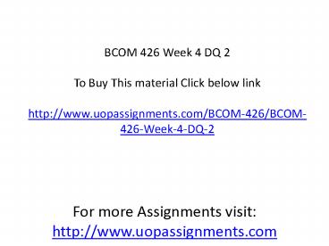 BCOM 426 Week 4 DQ 2