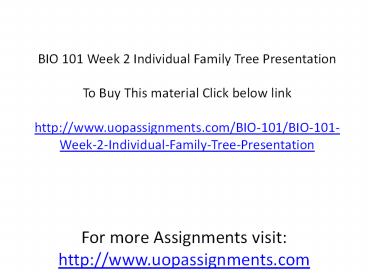BIO 101 Week 2 Individual Family Tree Presentation
