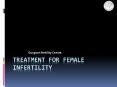 Treatment for female Infertility PowerPoint PPT Presentation