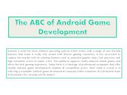 The ABC of Android Game Development