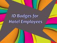 ID Badges for Hotel Employees