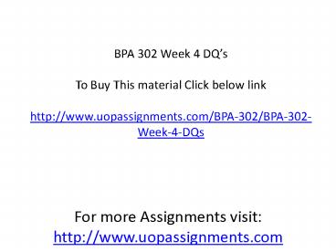 BPA 302 Week 4 DQ’s