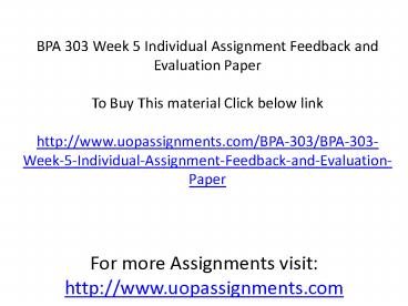 BPA 303 Week 5 Individual Assignment Feedback and Evaluation Paper