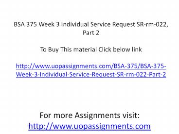 BSA 375 Week 3 Individual Service Request SR-rm-022, Part 2