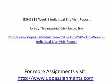 BSHS 311 Week 3 Individual Site Visit Report