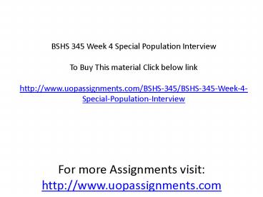 BSHS 345 Week 4 Special Population Interview