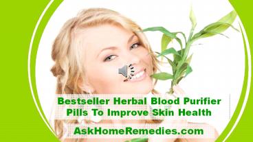 Bestseller Herbal Blood Purifier Pills To Improve Skin Health