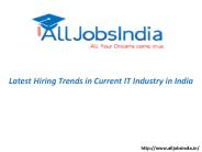 Latest Hiring Trends in current IT Industry in India