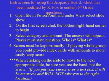 Instructions for using this Jeopardy Board, which has been modified by ...