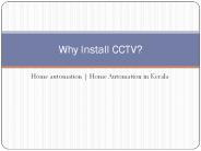 Why install cctv | Home automation | Home automation in kerala