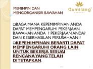 MEMIMPIN DAN MENGORGANISIR BAWAHAN