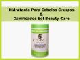 Hidratante Para Cabelos Crespos & Danificados Sol Beauty Care PowerPoint PPT Presentation