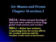 Air Masses and Fronts Chapter 16 section 2
