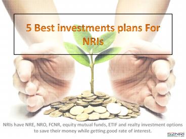 5 Best investments plans For NRIs