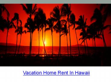 vacation home rent in hawaii