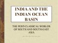 INDIA AND THE INDIAN OCEAN BASIN PowerPoint PPT Presentation