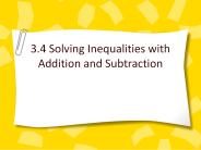 3.4 Solving Inequalities with Addition and Subtraction