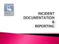 INCIDENT DOCUMENTATION PowerPoint PPT Presentation