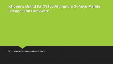 Khome’s Brand KHC0130 Aluminum 3-Piece Marble Orange Grill Cookware